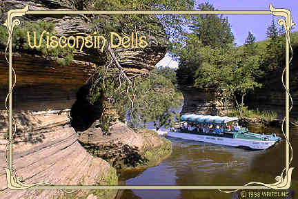 All images Copyright © 1997 - 2000 WriteLine. All Rights Reserved. Wisconsin Dells and Wisonsin River
